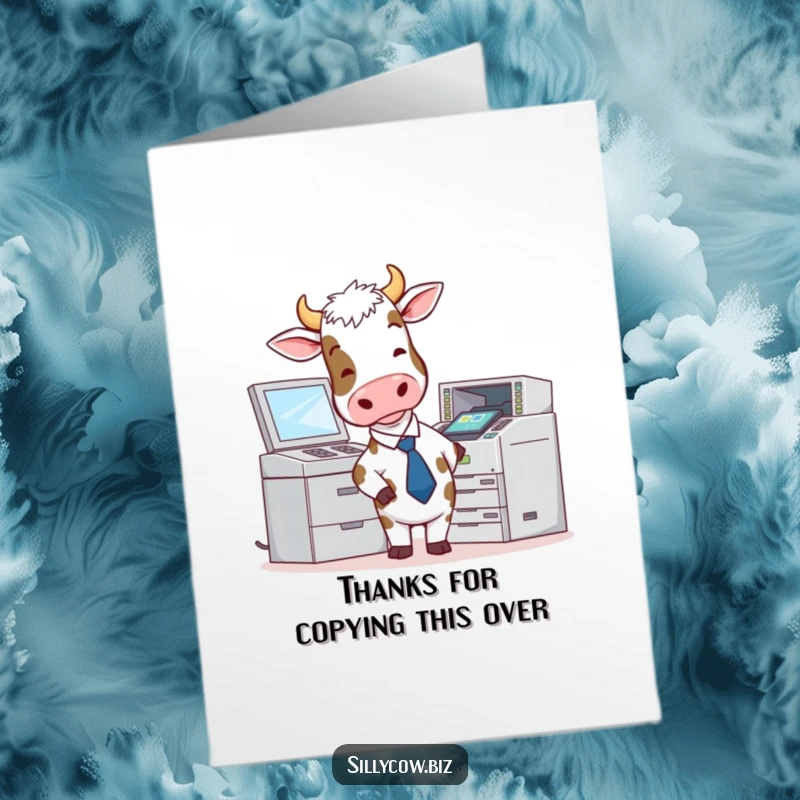 Funny Free Printable Thank You Card: A cow in a tie facing a malfunctioning photocopier.