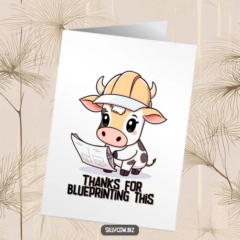 Funny Free Printable Thank You Card: A cow wearing a hard hat looks curiously at blueprints.